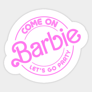 Come On Barbie Sticker